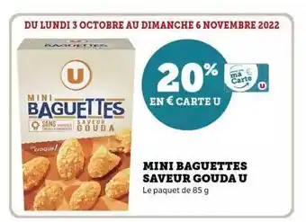 Hyper U Mini baguettes saveur gouda u offre