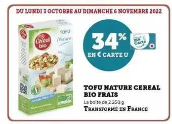 Hyper U Tofu nature céréal bio frais offre