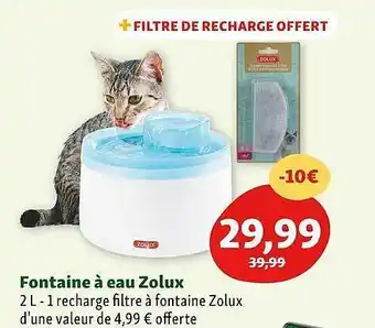 Maxi Zoo Fontaine à eau zolux offre