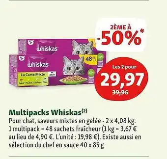 Maxi Zoo Multipacks whiskas offre