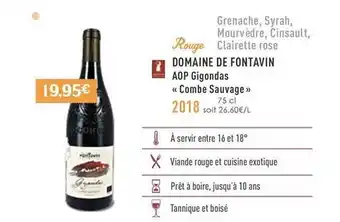 Naturalia Domaine de fontavin aop gigondas «combe sauvage» 2018 offre