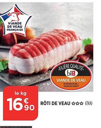 Bi1 Rôti de veau*** offre