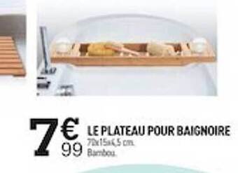 Centrakor Le plateau pour baignoire offre