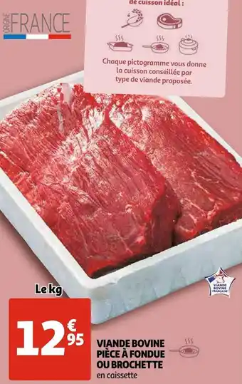 Auchan Viande bovine pièce à fondue ou brochette offre