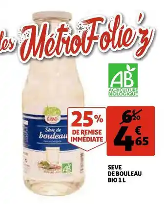 Auchan Seve de bouleau bio 1 l offre