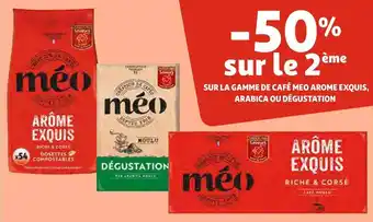 Auchan Meo bon plan sur la gamme de café meo arome exquis, arabica ou dégustation offre