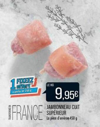 Match Jambonneau cuit supérieur offre