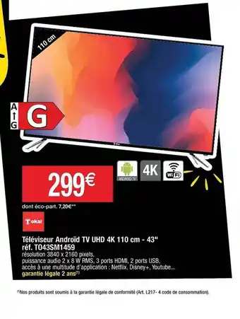 Cora x Carrefour Téléviseur Androïd Tv Uhd 4k 110 Cm - 43 offre
