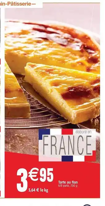 Cora x Carrefour Tarte Au Flan offre