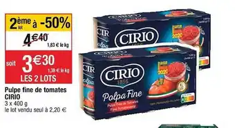 Cora x Carrefour Pulpe Fine De Tomates Cirio offre