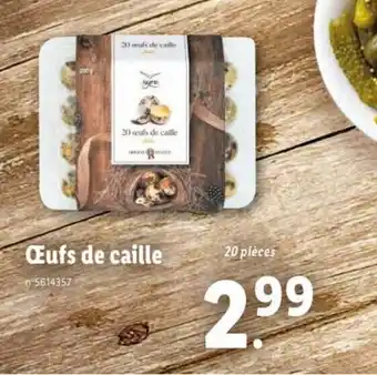 Lidl Oeufs De Caille offre