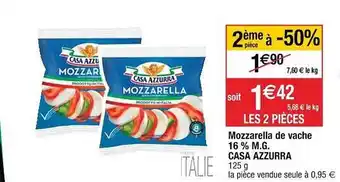 Cora x Carrefour Mozzarella De Vache 16% M.g. Casa Azzurra offre