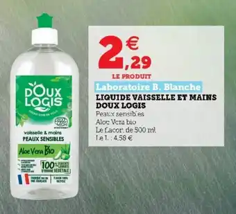Liquide Vaisselle et Mains Doux Logis