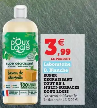 Hyper U Super Digraissant Tout en 1 Multi-surfaces doux Logis offre
