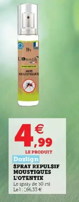 Hyper U Spray Repulsif Moustiques l'Otentik offre