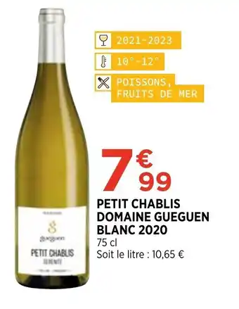 Bi1 Petit Chablis Domaine Gueguen Blanc 2020 offre