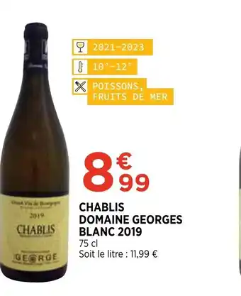 Bi1 Chablis Somaine Georges Blanc 2019 offre