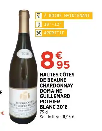 Bi1 Hautes Côtes de Beaune Chardonnay Domaine Guillemard Pothier Blanc 2018 offre