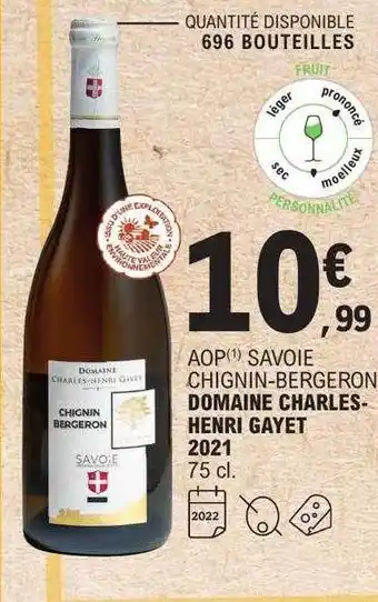 E.Leclerc Aop savoie chignin-bergeron domaine charles-henri gayet 2021 offre