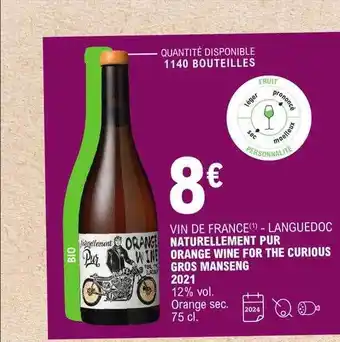 E.Leclerc Vin de france - languedoc naturellement pur orange wine for the curious gros manseng 2021 offre
