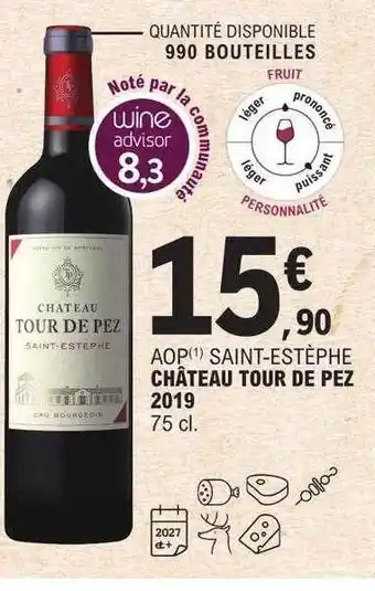 E.Leclerc Aop saint-estèphe château tour de pez 2019 offre