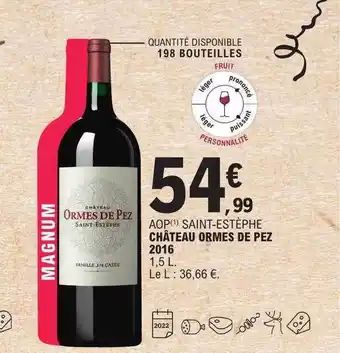 E.Leclerc Aop saint-estèphe château ormes de pez 2016 offre