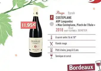 Naturalia Costeplane aop languedoc «mas costeplane, pioch de l'oule» 2018 offre