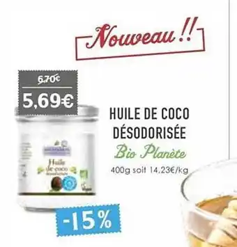 Naturalia Huile de coco désodorisée bio planète offre