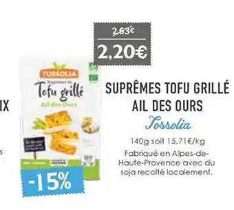 Naturalia Suprêmes tofu grillé ail des ours tossolia offre