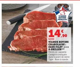 Hyper U Viande bovine charolaise : faux filet***à griller offre