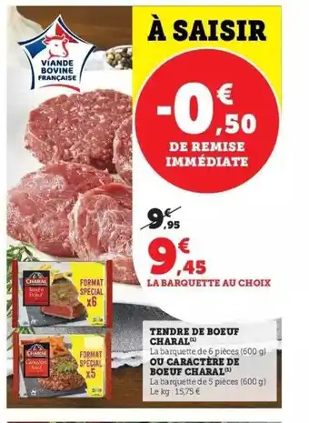 Hyper U Tendre de boeuf charal ou caractère de boeuf charal offre