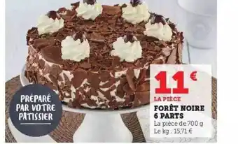 Hyper U Forêt noire 6 parts offre