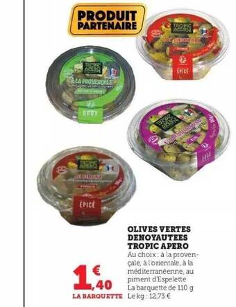 Hyper U Olives vertes dénoyautées tropic apéro offre