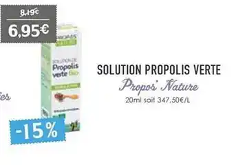 Naturalia Solution propolis verte propos'nature offre