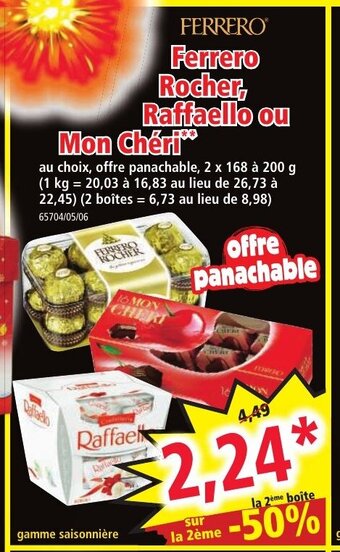 Norma Ferrero Rocher, Raffaello ou Mon Chéri offre