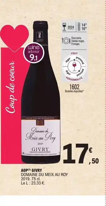 E.Leclerc AOP Givry Domaine Du Meix Au Roy 2019 75cl offre