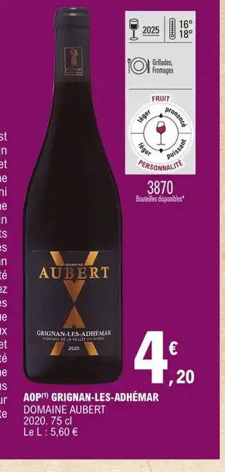 E.Leclerc AOP Grignan Les Adhémar Domaine Aubert 2020 75cl offre