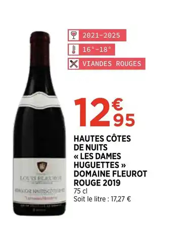Bi1 HAUTES CôTES DE NUITS LES DAMES HUGUETTES DOMAINE FLEUROT ROUGE 2019 offre