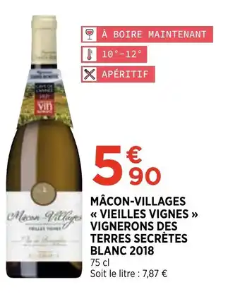 Bi1 Mâcon-Villages Vielles Vignes Cignerons Des Terres Secrètes Blanc 2018 offre