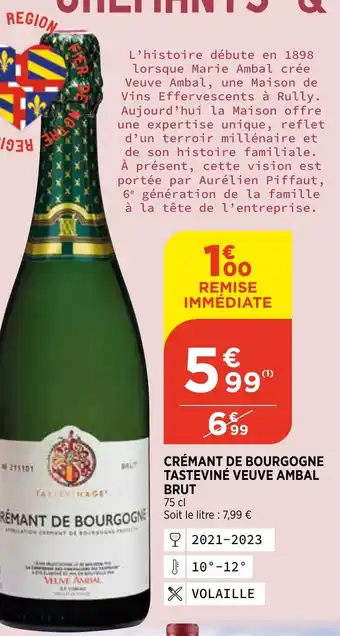 Bi1 CRèMANT DE BOURGOGNE TASTEVINè VEUVE AMBAL BRUT offre