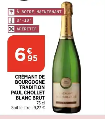 Bi1 CRèMENT DE BOURGOGNE TRADITION PAUL CHOLLET BLANC BRUT offre