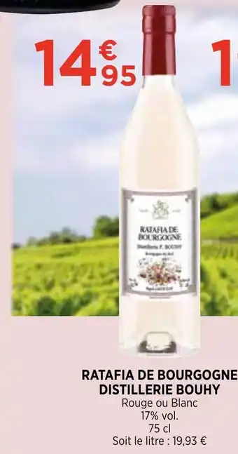 Bi1 RATAFIA DE BOURGOGNE DISTILLERIE BOUHY offre