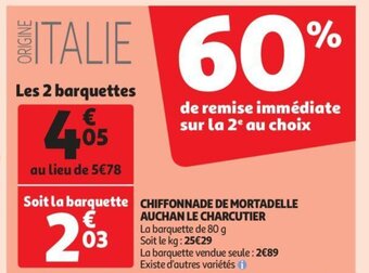 Auchan Chiffonnade de Mortadelle Auchan Le Charcutier offre