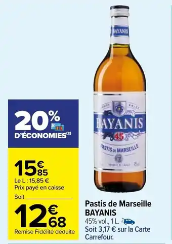 Carrefour Market Pastis de Marseille Bayanis offre