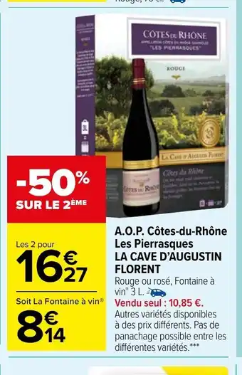 Carrefour Market A.O.P Côtes Du rhône Les Pierrasques La Cave d'Augustin Florent offre