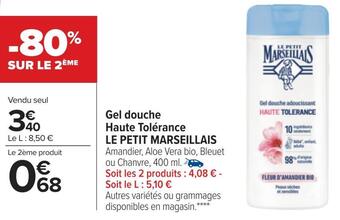 Carrefour Le petit marseillais gel douche haute tolérance offre