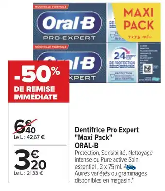 Carrefour Oral-b dentifrice pro expert "maxi pack" offre