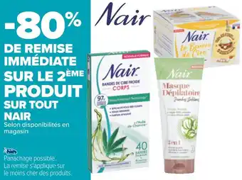 Nair bon plan sur tout nair