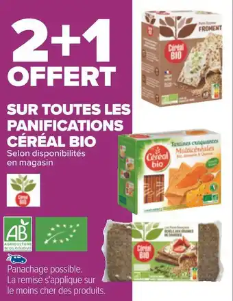 Carrefour Céréal bio bon plan sur toutes les panifications de la marque céréal bio offre