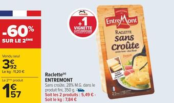 Carrefour Entremont raclette offre